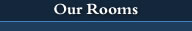 Click To View Our Rooms